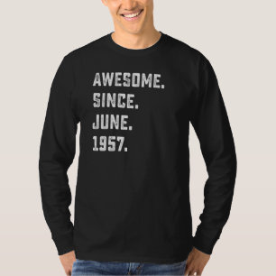 65th Birthday Awesome Since June 1957 65 Years Ol T-Shirt
