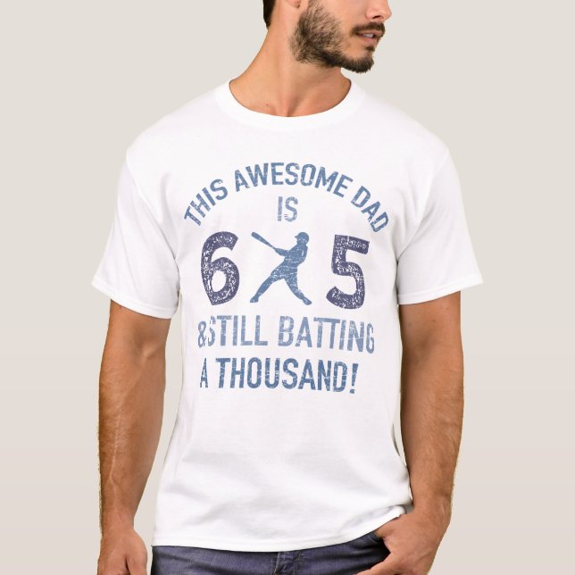 65th Birthday Baseball Dad T-Shirt (Front)