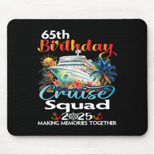 65th Birthday Cruise Squad Friends Family Vacation Mouse Mat