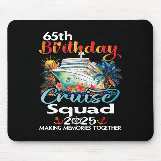 65th Birthday Cruise Squad Friends Family Vacation Mouse Mat (Front)