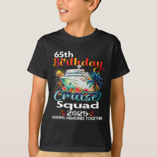 65th Birthday Cruise Squad Friends Family Vacation T-Shirt