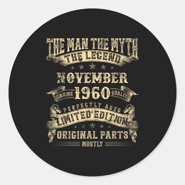 65th Birthday For Men Mythology Of November 1960  Classic Round Sticker (Front)