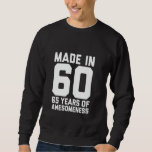 65th Birthday for Men Women Son Daughter Age 65 Ye Sweatshirt<br><div class="desc">65th Birthday for Men Women Son Daughter Age 65 Year Old</div>