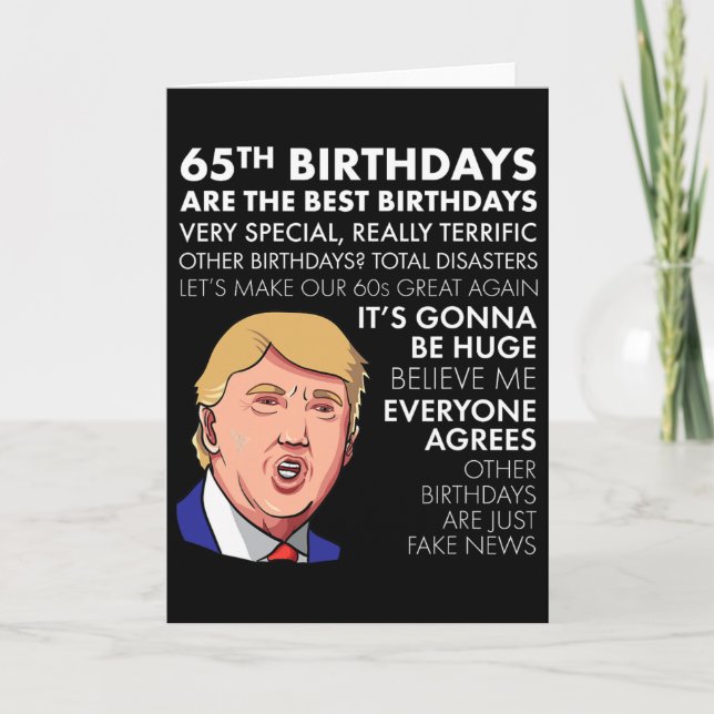 65th Birthday Gift Funny Trump Quote Shirt For Men Card (Front)