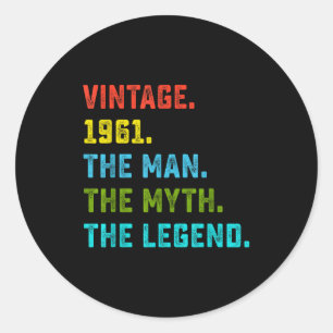 65th Birthday Gift Man Myth Legend Born In 1961 65 Classic Round Sticker