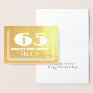 65th Birthday: Name + Art Deco Inspired Look "65" Foil Card