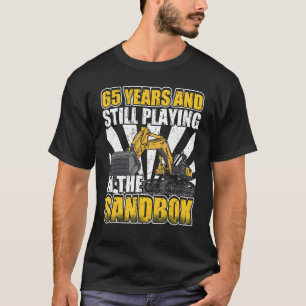 65th Birthday Of Backhoe Operator, 65 Years Old Ex T-Shirt