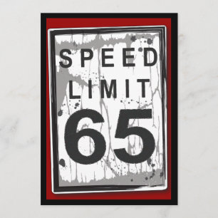 65th Birthday Party Grungy Speed Limit Sign Invitation