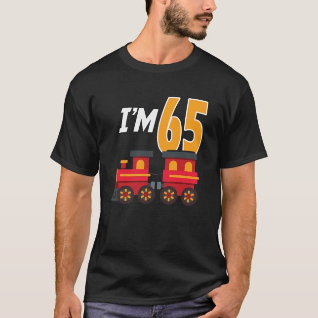 65th Birthday Party Train Toy 65 Year Old Funny B  T-Shirt (Front)