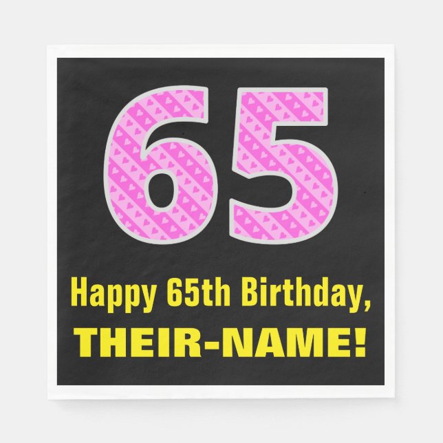 65th Birthday: Pink Stripes and Hearts "65" + Name Napkin (Front)
