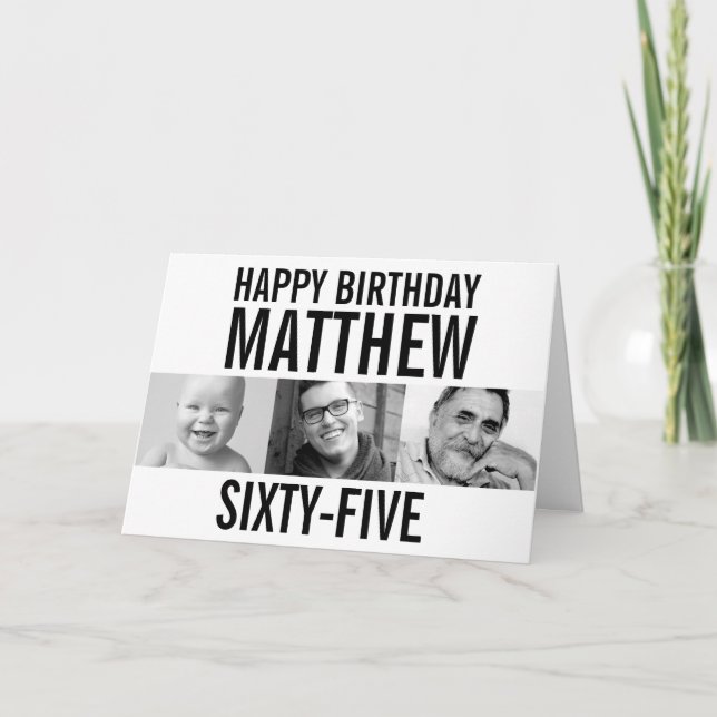 65th birthday three photos mono black white card (Front)