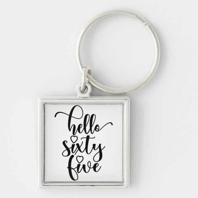 65th Birthday Women Hello 65 Cute 65 Years Old Key Ring (Front)