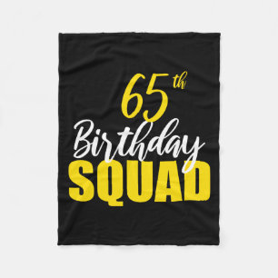 65th Happy Birthday Squad Party Bday Family Group  Fleece Blanket