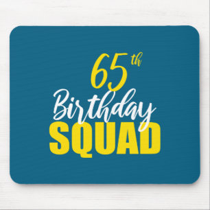 65th Happy Birthday Squad Party Bday Family Group Mouse Mat