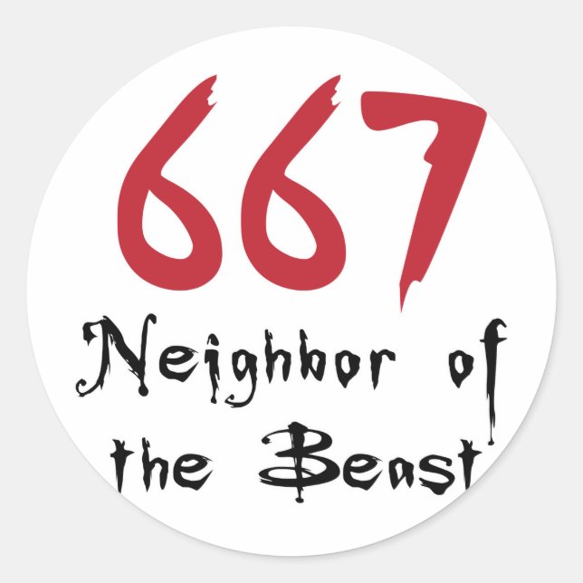 667 Neighbour of the Beast Classic Round Sticker (Front)