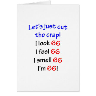 66  Let's cut the crap