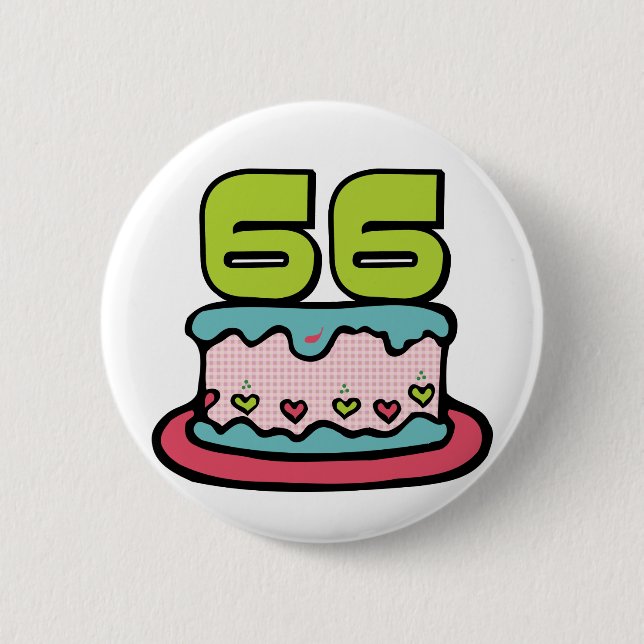 66 Year Old Birthday Cake 6 Cm Round Badge (Front)
