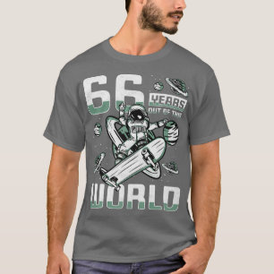 66 Years Out Of This World, 66th Birthday Skater A T-Shirt