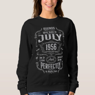 66th Birthday Legends Were Born In July 1956 Sweatshirt