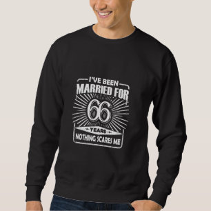 66th Wedding Anniversary Funny Couple Married 66 Y Sweatshirt