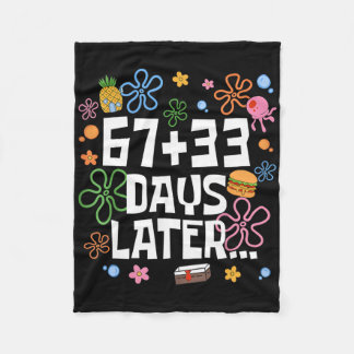 67+33 Days Later 100 Days Of School Teacher Six Se Fleece Blanket