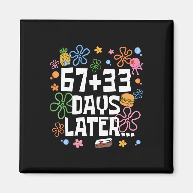 67+33 Days Later 100 Days Of School Teacher Six Se Magnet (Front)