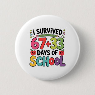 67+33 School Math Equation Funny 100th Day Of Scho 6 Cm Round Badge