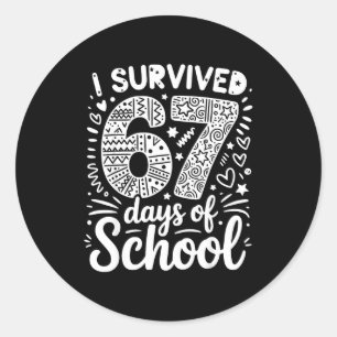 67 6 7 6_7 6-7 Costumes I Survived 67 Days Of Scho Classic Round Sticker