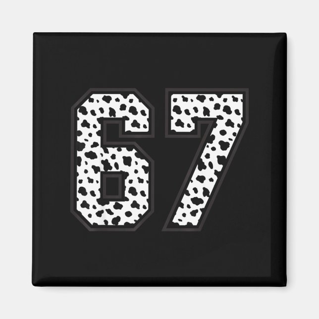 67 6-7 Dalmatian Meme Trendy Cool 67 Six Seven Fun Magnet (Front)