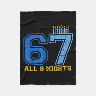 67 All 8 Nights Hanukkah Jewish Chanukah Six Seven Fleece Blanket