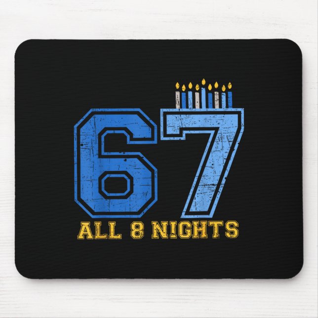 67 All 8 Nights Hanukkah Jewish Chanukah Six Seven Mouse Mat (Front)