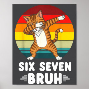 67 Animals Funny 67 Brainrot Youth Kids Cat 67  Poster