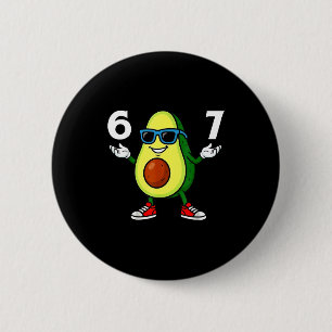 67 Avocado 6 7 Funny Cool Six Seven Meme Cartoon B Cm Round Badge