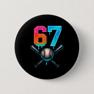 67 Baseball Meme Cool Drip Number 67 Player Or 67t 6 Cm Round Badge