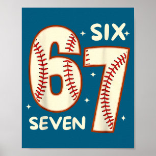 67 Baseball Six Seven 6 7 Meme Kids 67 Teen Boys 6 Poster