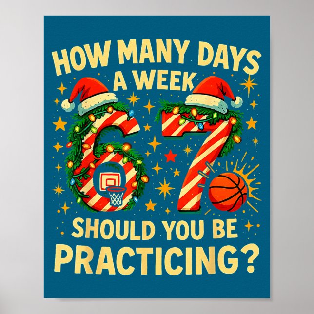 67 Basketball Christmas Funny Practice Meme Gift  Poster (Front)