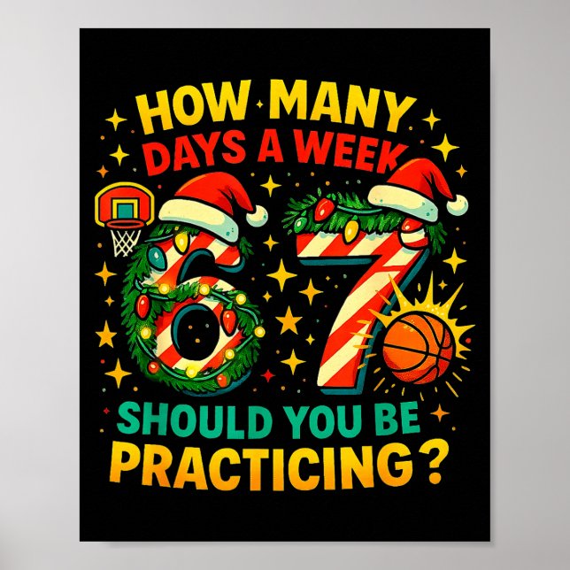 67 Basketball Christmas Funny Practice Meme Gift  Poster (Front)