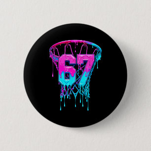 67 Basketball Drip Six Seven Funny 6 Cm Round Badge