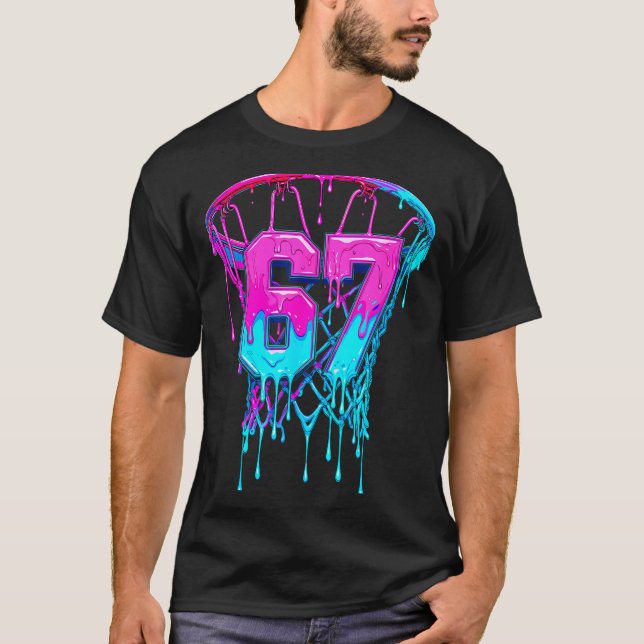 67 Basketball Drip Six Seven Funny  T-Shirt (Front)