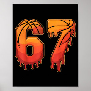 67 Basketball Gen Alpha Slang Kids Drip Six Seven  Poster