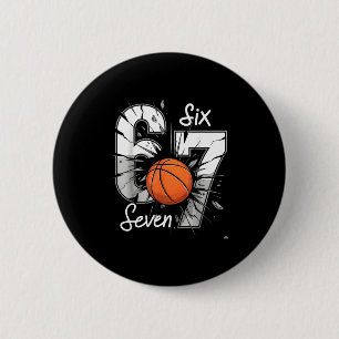 67 Basketball Six Seven 6 7 Meme 67  6 Cm Round Badge