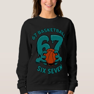 67 Basketball Six Seven Sports Meme Sweatshirt