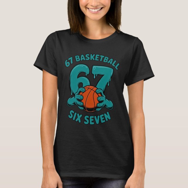 67 Basketball Six Seven Sports Meme T-Shirt (Front)