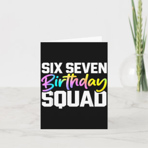 67 birthday squad funny six seven meme birthday card