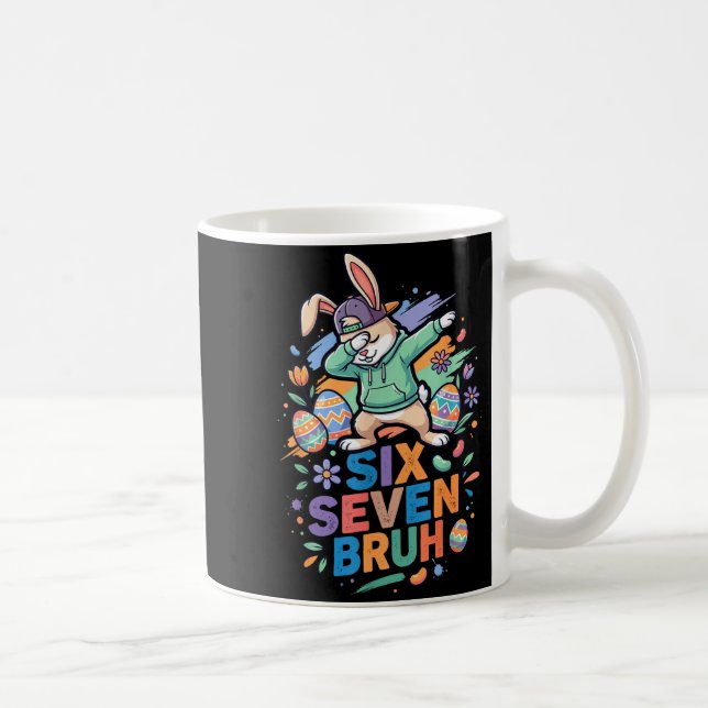 67 Bruh Bunny Six Seven Meme Funny Easter Day Dabb Coffee Mug (Right)
