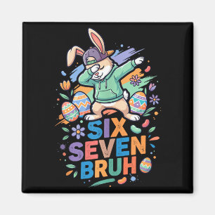 67 Bruh Bunny Six Seven Meme Funny Easter Day Dabb Magnet