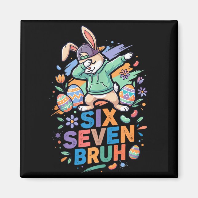 67 Bruh Bunny Six Seven Meme Funny Easter Day Dabb Magnet (Front)