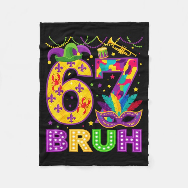 67 Bruh Mardi Gras Funny Carnival 67 Meme Gen Alph Fleece Blanket (Front)