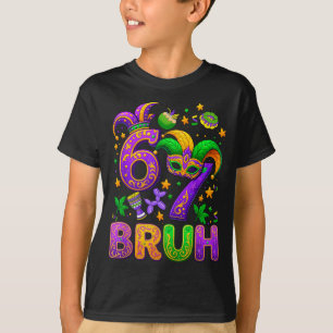 67 Bruh Mardi Gras Six Seven Fat Tuesday Carnival T-Shirt