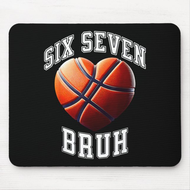 67 Bruh Meme Basketball Six Seven Heart Funny  Mouse Mat (Front)